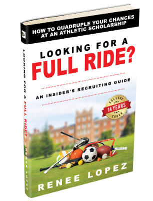 Looking for a Full Ride? by: Coach Renee Lopez