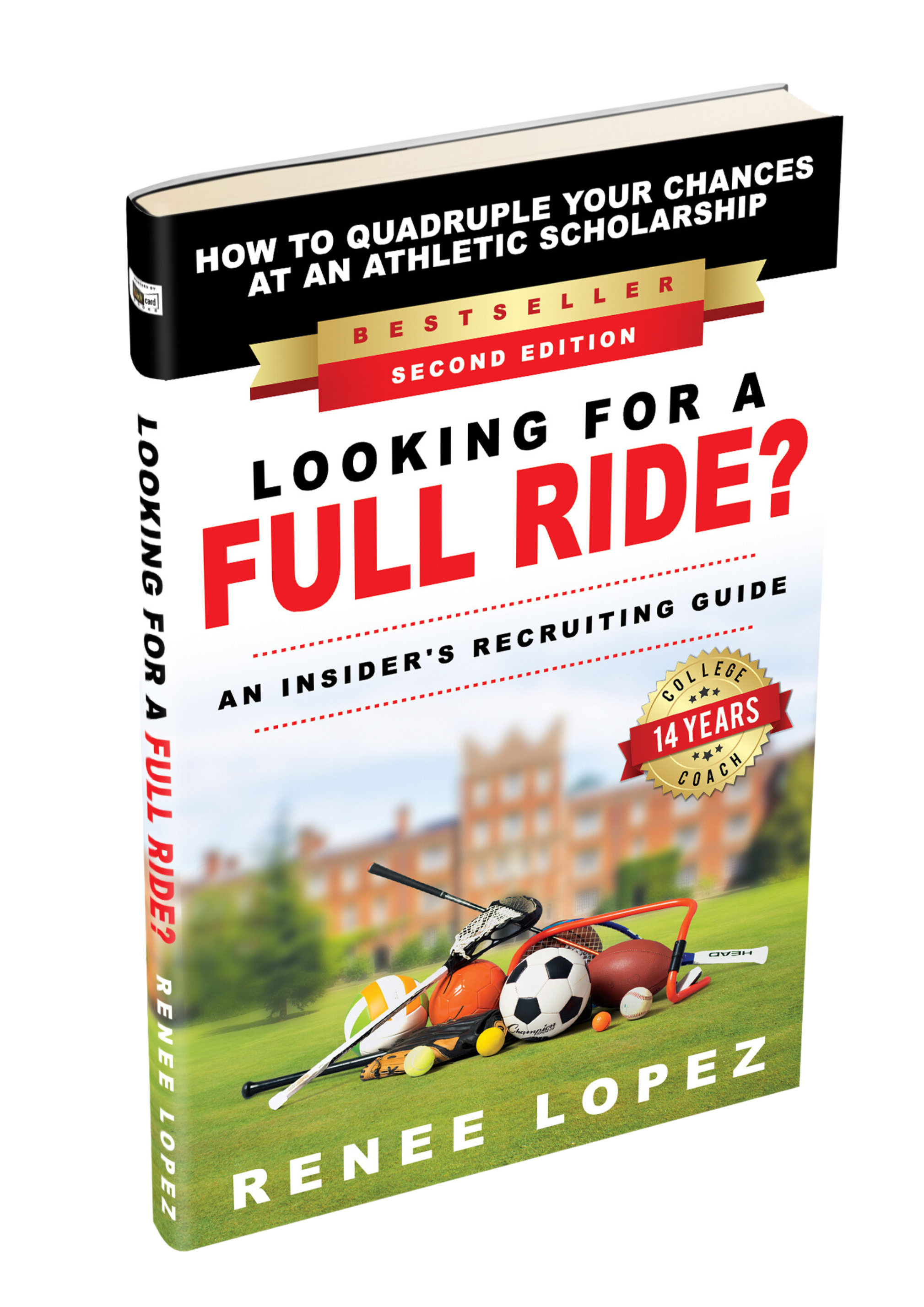 Looking For A Full Ride? - Recruiting, Seminars & Consulting - Coach Renee Lopez